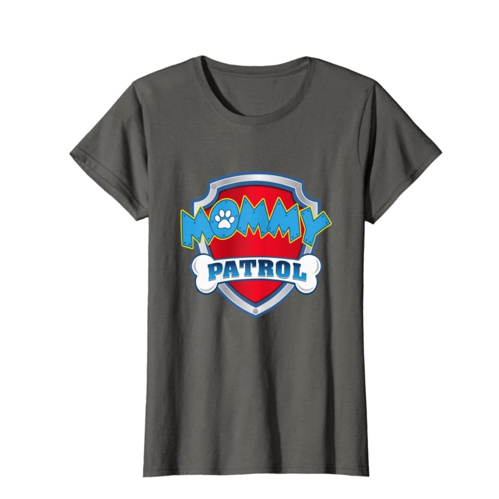 Mommy Patrol - Dog Mom,  Women T-Shirt